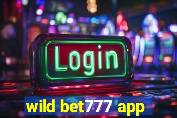 wild bet777 app